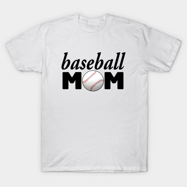 Baseball Mom. Proud Mother Statement. (White Background) T-Shirt by Art By LM Designs 